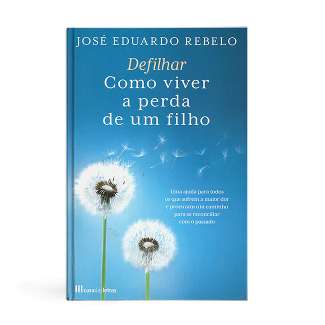 Defilhar. Como viver a perda de um filho